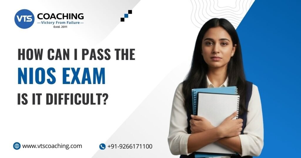 How Can I Pass The NIOS Exam Is It Difficult